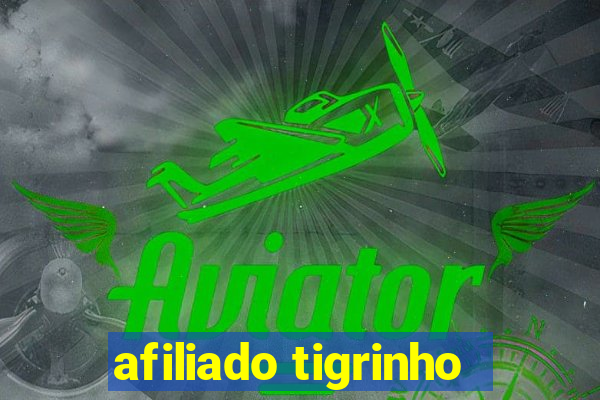 afiliado tigrinho